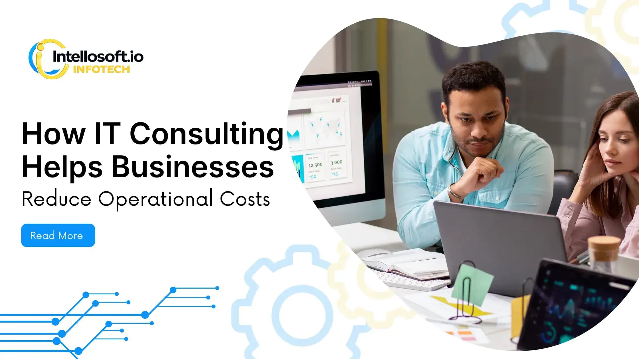 How IT Consulting Helps Reduce Operational Costs